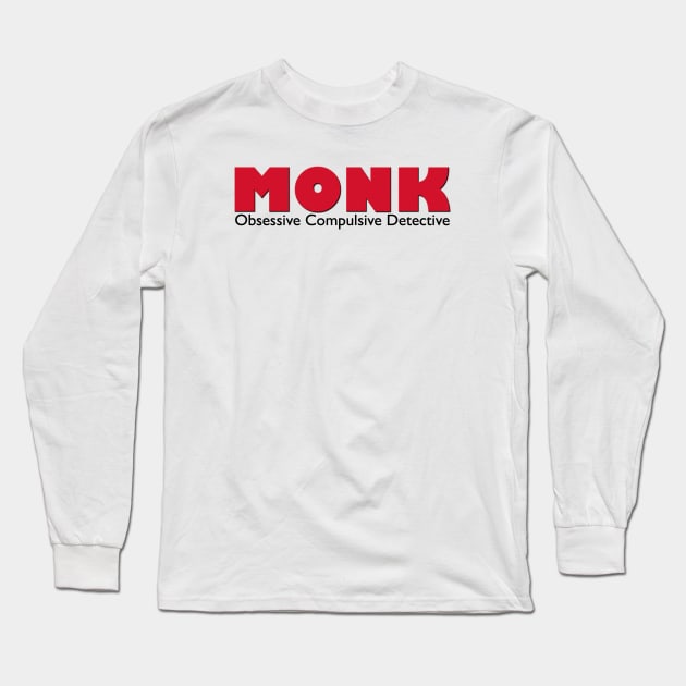 Monk - the Obsessive Compulsive Detective Long Sleeve T-Shirt by MurderSheWatched